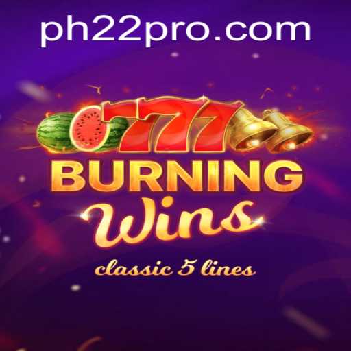 Experience the Thrills of BurningWins with PH22