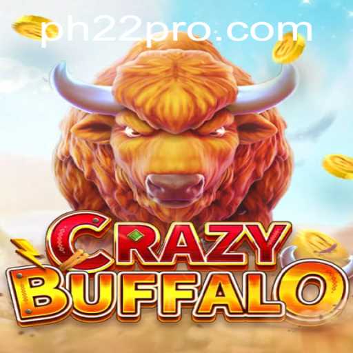 Unveiling CRAZYBUFFALO: Experience Exhilarating Challenges with PH22
