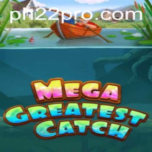 Discover the Ultimate Adventure with MegaGreatestCatch