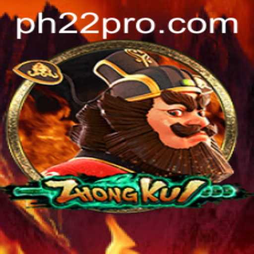 Exploring ZhongKui: A Comprehensive Guide to the Game PH22